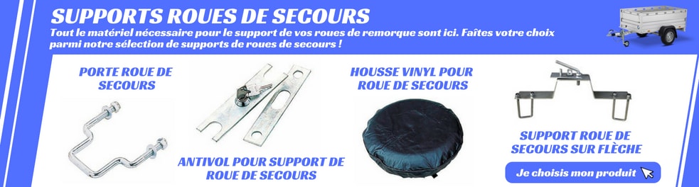 Supports roues de secours - Roues remorque