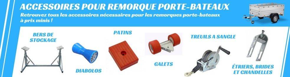 Accessoires pour remorque porte-bateaux - Equipement remorque